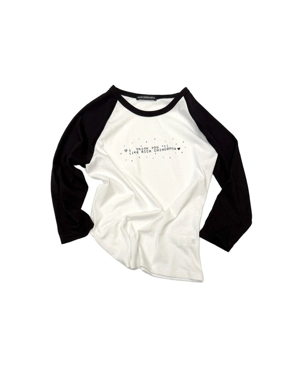 I Think You‘ll Like Me Tee