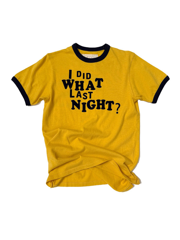 Last Night Ringer T-Shirt
